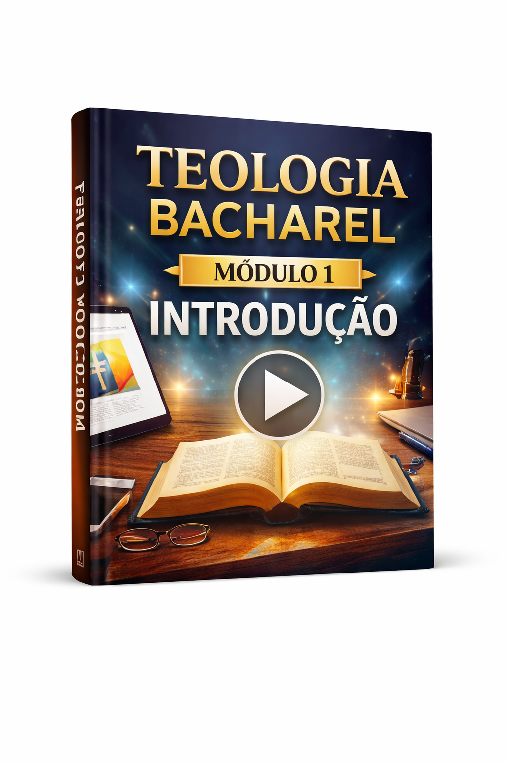 CURSO DE TEOLOGIA BACHAREL  MÓDULO 1 INTRODUÇÃO